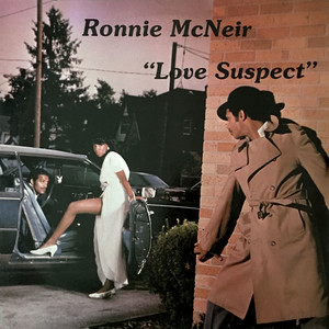 Ronnie McNeir - Love Suspect (Digital Download)